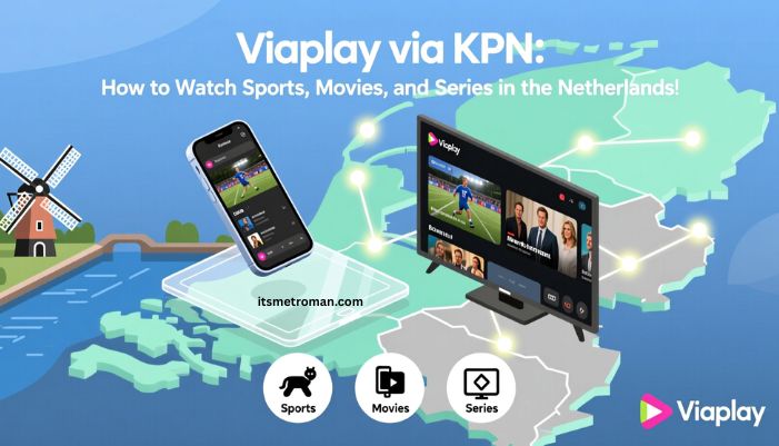 Viaplay via KPN: How to Watch Sports, Movies, and Series in the Netherlands
