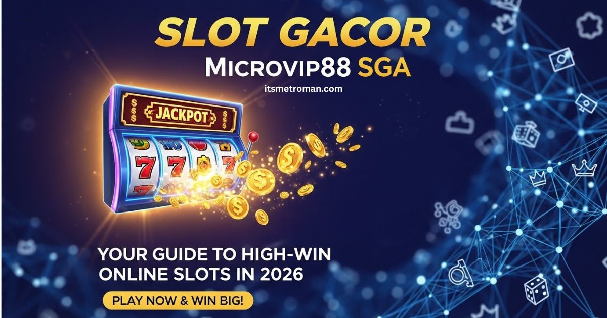 Slot Gacor Microvip88 SGA: Your Guide to High-Win Online Slots in 2026
